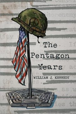 The Pentagon Years - Kennedy, William J.