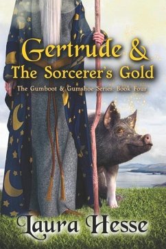 Gertrude & The Sorcerer's Gold - Hesse, Laura
