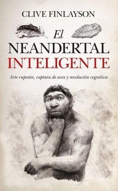 El Neandertal Inteligente - Finlayson, Clive