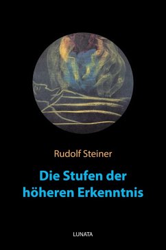 Die Stufen der ho¨heren Erkenntnis (eBook, ePUB) - Steiner, Rudolf