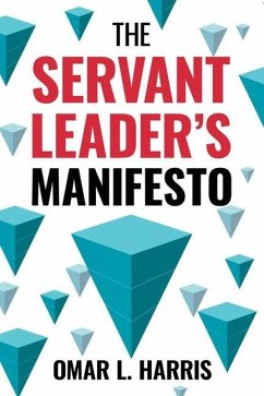 The Servant Leader's Manifesto - L. Harris, Omar
