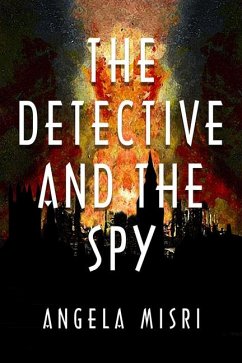 The Detective and the Spy - Misri, Angela