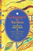 Colloquy at the Abyss