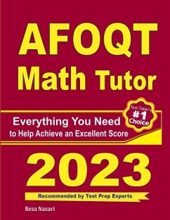 AFOQT Math Tutor: Everything You Need to Help Achieve an Excellent Score - Ross, Ava; Nazari, Reza