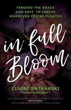 In Full Bloom - Swinarski, Claire