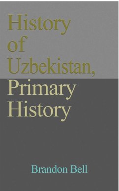History of Uzbekistan, Primary History - Bell, Brandon