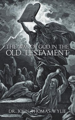 The Way of God in the Old Testament - Wylie, John Thomas