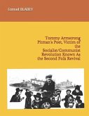 Tommy Armstrong Pitman's Poet, Victim of the Socialist/Communist Revolution Known As the Second Folk Revival