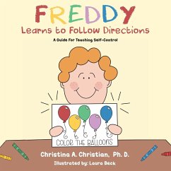 Freddy Learns to Follow Directions - Christian, Christina A.