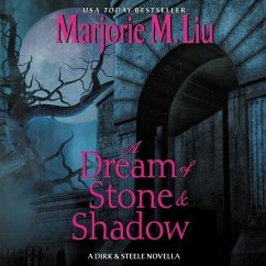 A Dream of Stone & Shadow: A Dirk & Steele Novella - Liu, Marjorie M.; Liu, Marjorie