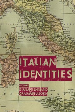 Italian Identities - Glenn, Diana; Tulloch, Graham