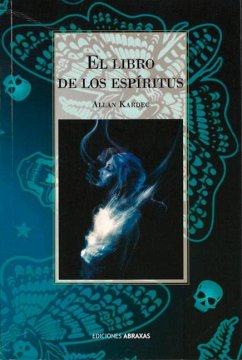 El Libro de Los Espíritus - Kardec, Allan