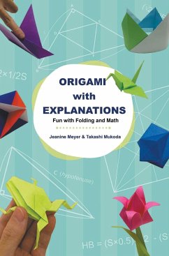 Origami with Explanations - Jeanine Meyer; Takashi Mukoda