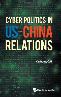 CYBER POLITICS IN US-CHINA RELATIONS - Cuihong Cai