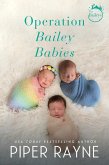 Operation Bailey Babies (The Baileys, #6.5) (eBook, ePUB)