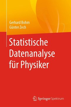 Statistische Datenanalyse für Physiker (eBook, PDF) - Bohm, Gerhard; Zech, Günter