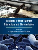 Handbook of Metal-Microbe Interactions and Bioremediation (eBook, ePUB)