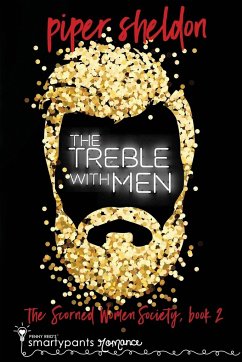 The Treble With Men - Romance, Smartypants; Sheldon, Piper