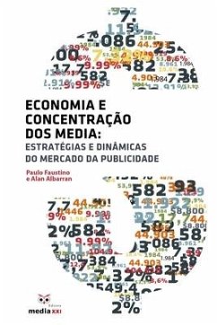 Economia e Concentração dos Media - Albarran, Alan; Faustino, Paulo