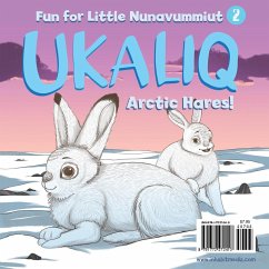 Ukaliq: Arctic Hares!: Fun for Little Nunavummiut 2 - Inhabit Media