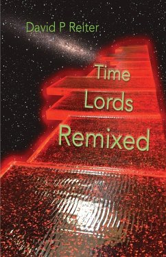 Time Lords Remixed - Reiter, David Philip