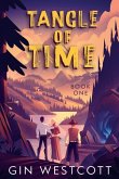 Tangle of Time: Book One