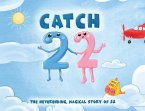 Catch 22: The Neverending, Magical Story of 22