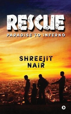Rescue: Paradise to Inferno - Shreejit Nair