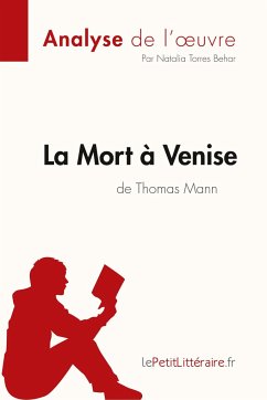 La Mort à Venise de Thomas Mann (Analyse de l'oeuvre) - Lepetitlitteraire; Natalia Torres Behar