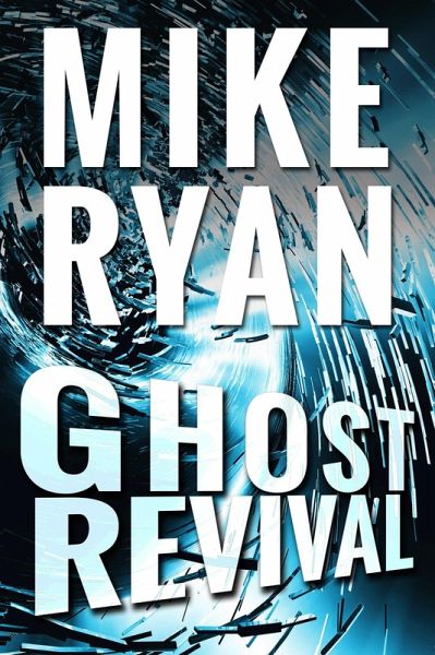 Ghost Revival (CIA Ghost, #4) (eBook, ePUB) Ghost Revival (CIA Ghost, #4) (eBook, ePUB)