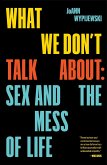 What We Don't Talk About (eBook, ePUB)
