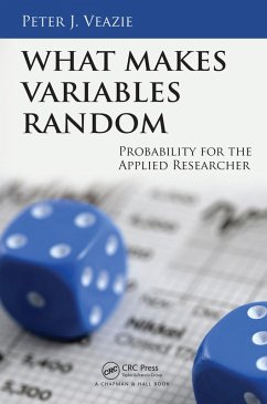 What Makes Variables Random (eBook, ePUB) - Veazie, Peter J.
