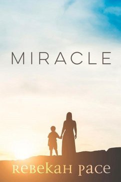 Miracle - Pace, Rebekah