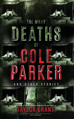 The Many Deaths of Cole Parker - Grant, Taylor
