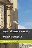 Je prie "Ré" quand tu pries "Râ": english translation