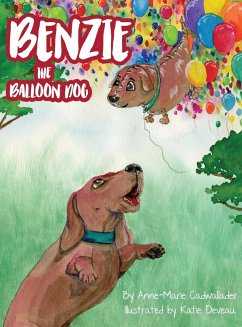Benzie the Balloon Dog - Cadwallader, Anne-Marie