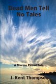 Dead Men Tell No Tales Dead Men Tell No Tales