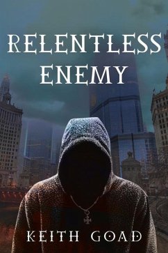 Relentless Enemy - Goad, Keith