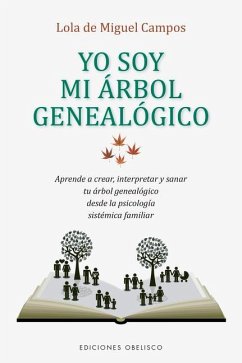 Yo Soy Mi Arbol Genealogico - De Miguel, Lola