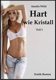Hart wie Kristall (Teil 1) (eBook, ePUB)