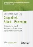 Gesundheit – Arbeit – Prävention (eBook, PDF)