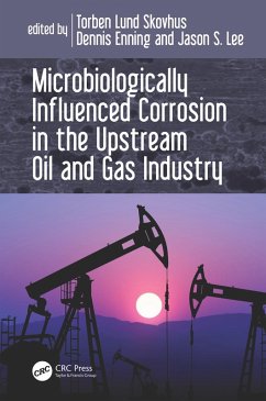 Cover Microbiologically Influenced Corrosion in the Upstream Oil and Gas Industry (eBook, ePUB)