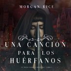 Una Canción para Los Huérfanos (Un Trono para Las Hermanas—Libro Tres) (MP3-Download)