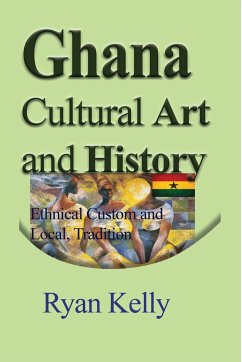 Ghana Cultural Art and History - Kelly, Ryan