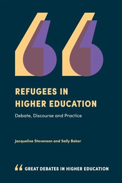 Refugees in Higher Education - Stevenson, Jacqueline (Sheffield Hallam University, UK); Baker, Sally (University of New South Wales, Australia)