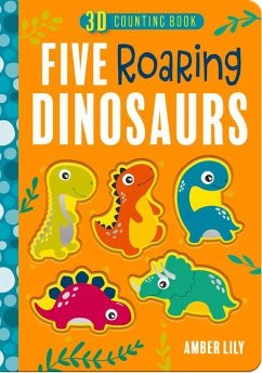 Five Roaring Dinosaurs - Amber Lily