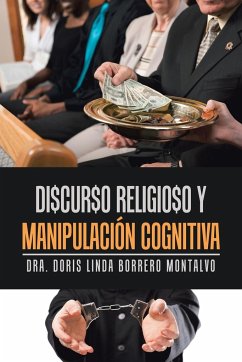 Di$Cur$O Religio$O Y Manipulación Cognitiva - Montalvo, Dra. Doris Linda Borrero