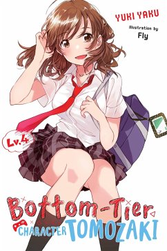 Bottom-Tier Character Tomozaki, Vol. 4 (Light Novel) - Yaku, Yuki