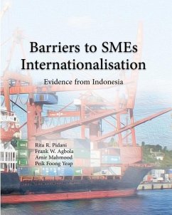 Barrier to SMEs Internationalisation: Evidence from Indonesia - Agbola, Frank W.; Mahmood, Amir; Foong Yeap, Peik