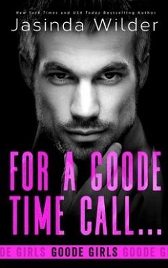 For a Goode Time Call... - Wilder, Jasinda